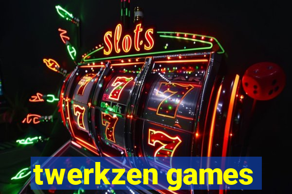 twerkzen games
